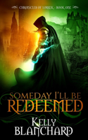 Someday I'll Be Redeemed