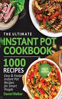 Ultimate Instant Pot Cookbook 1000 Recipes