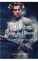 Ýdram, Reino de Dioses