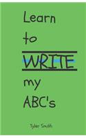 Learn to write my ABC's