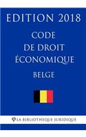 Code de droit économique belge - Edition 2018