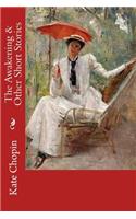 Awakening & Other Short Stories
