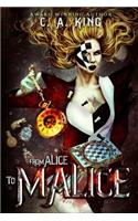 From Alice To Malice