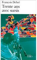 Trente ANS Avec Sursis: (A41299 Folio)