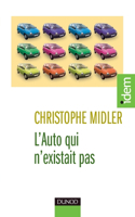 L'auto qui n'existait pas. Management des projets et transformation