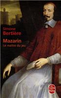 Mazarin, Le Maitre Du Jeu