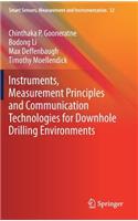 Instruments, Measurement Principles and Communication Technologies for Downhole Drilling Environments