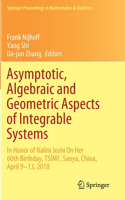 Asymptotic, Algebraic and Geometric Aspects of Integrable Systems