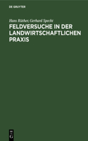 Feldversuche in Der Landwirtschaftlichen Praxis