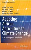 Adapting African Agriculture to Climate Change