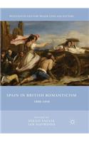 Spain in British Romanticism: 1800-1840