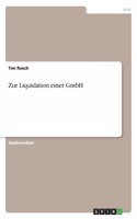 Zur Liquidation einer GmbH