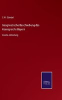 Geognostische Beschreibung des Koenigreichs Bayern