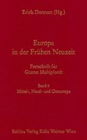 Europa in Der Fruhen Neuzeit. Festschrift Fur Gunter Muhlpfordt
