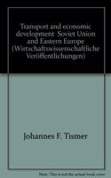 Transport and Economic Development - Soviet Union and Eastern Europe