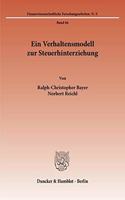 Ein Verhaltensmodell Zur Steuerhinterziehung