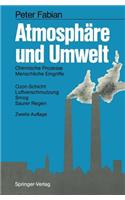 Atmosphäre Und Umwelt: Chemische Prozesse - Menschliche Eingriffe Ozon-Schicht - Luftverschmutzung Smog - Saurer Regen