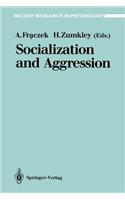 Socialization and Aggression: (Recent Research in Psychology)