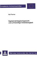 Kapitalmaerktegleichgewicht Und Unfreiwillige Arbeitslosigkeit