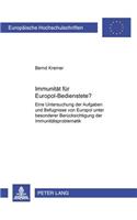 Immunitaet Fuer Europol-Bedienstete?