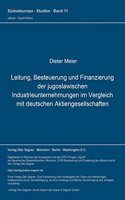 Leitung, Besteuerung und Finanzierung der jugoslawischen Industrieunternehmungen im Vergleich mit deutschen Aktiengesellschaften