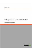 Prüfungsangst aus psychoanalytischer Sicht