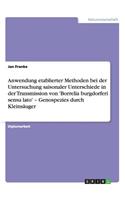 Anwendung etablierter Methoden bei der Untersuchung saisonaler Unterschiede in der Transmission von 'Borrelia burgdorferi sensu lato' - Genospezies durch Kleinsäuger