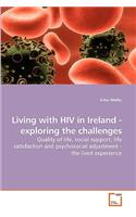 Living with HIV in Ireland - exploring the challenges