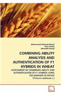 Combining Ability Analysis and Authentication of F1 Hybrids in Wheat