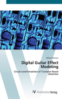 Digital Guitar Effect Modeling