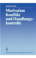 Motivation, Konflikt Und Handlungskontrolle