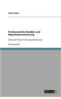 Professionelles Handeln und Deprofessionalisierung