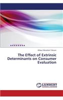 Effect of Extrinsic Determinants on Consumer Evaluation