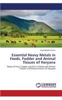 Essential Heavy Metals in Feeds, Fodder and Animal Tissues of Haryana