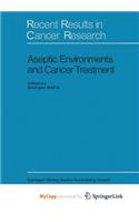 Aseptic Environment and Cancer Treatment