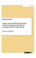Analyse der grenzüberschreitenden Verlustverrechnung mit Hilfe der ertragsneuerlichen Organschaft