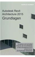 Autodesk Revit Architecture 2015 Grundlagen