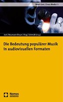Die Bedeutung Popularer Musik in Audiovisuellen Formaten