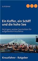 Ein Koffer, Ein Schiff Und Die Hohe See