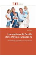 Les Relations de Famille Dans L Union Europ�enne