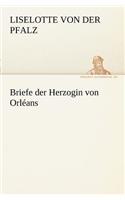 Briefe Der Herzogin Von Orleans