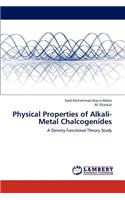 Physical Properties of Alkali-Metal Chalcogenides
