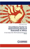 Incumbency Factor in Determining Electoral Outcomes in Africa
