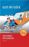 Gleis ins Glück