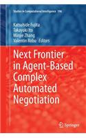 Next Frontier in Agent-Based Complex Automated Negotiation