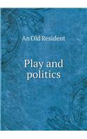 Play and Politics