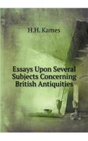 Essays Upon Several Subjects Concerning British Antiquities