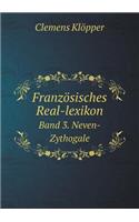 Französisches Real-Lexikon Band 3. Neven-Zythogale