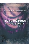 The Sunny South and Its People