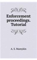 Enforcement proceedings. tutorial